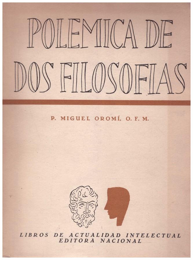 POLEMICA DE DOS FILOSOFIAS | 9999900001556 | P.Miguel Oromí, O.F.M | Llibres de Companyia - Libros de segunda mano Barcelona