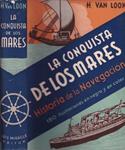 LA CONQUISTA DE LOS MARES. | 9999900041392 | Van Loon, H. W. | Llibres de Companyia - Libros de segunda mano Barcelona