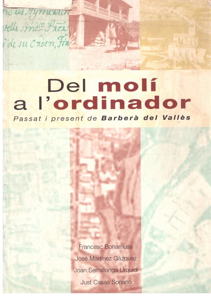 DEL MOLI A L'ORDINADOR | 9999900207125 | AA.VV | Llibres de Companyia - Libros de segunda mano Barcelona