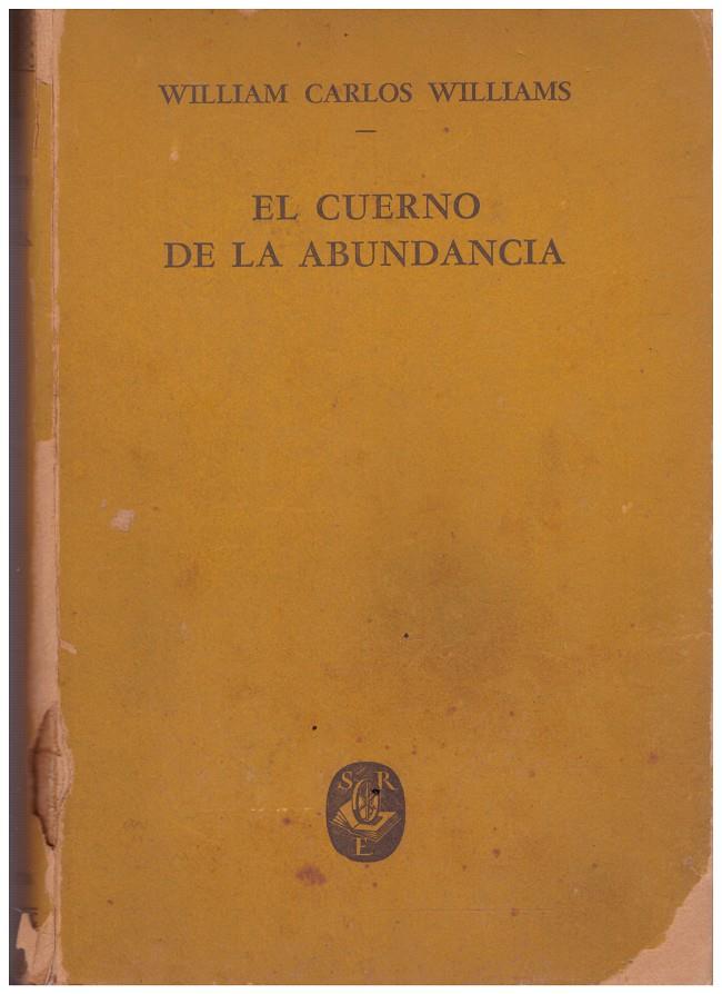 EL CUERNO DE LA ABUNDANCIA | 9999900144420 | Williams, William Carlos | Llibres de Companyia - Libros de segunda mano Barcelona