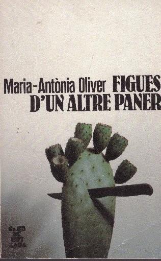 FIGUES D'UN ALTRE PANER | 9999900163131 | Oliver, Maria Antònia | Llibres de Companyia - Libros de segunda mano Barcelona