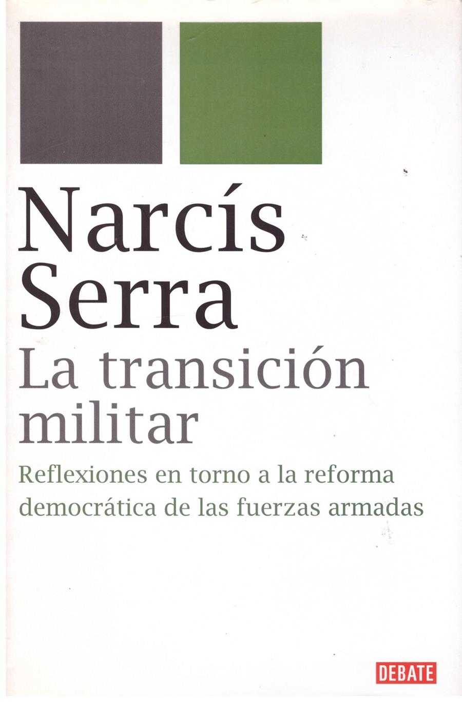 LA TRANSICION MILITAR | 9999900177527 | SERRA,NARCIS | Llibres de Companyia - Libros de segunda mano Barcelona