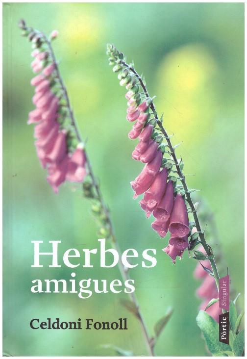 HERBES AMIGUES | 9999900225099 | Fonoll, Celdoni | Llibres de Companyia - Libros de segunda mano Barcelona