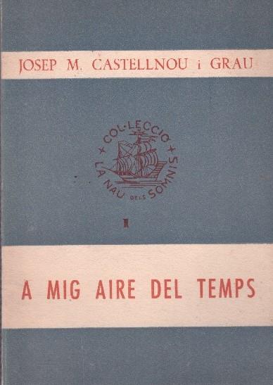 A MIG AIRE DEL TEMPS | 9999900104219 | Castellnou i Grau, Josep M. | Llibres de Companyia - Libros de segunda mano Barcelona