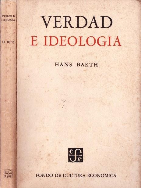 VERDAD E IDEOLOGIA | 9999900227444 | Barth, Hans | Llibres de Companyia - Libros de segunda mano Barcelona