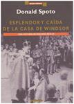 ESPLENDOR Y CAÍDA DE LA CASA WINDSOR | 9999900110555 | Spoto, Donald | Llibres de Companyia - Libros de segunda mano Barcelona