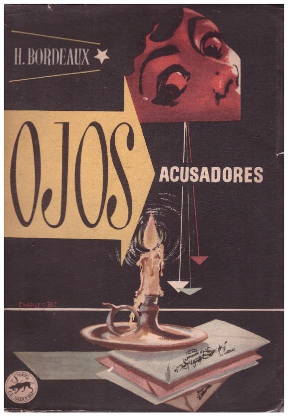 LOS OJOS ACUSADORES. | 9999900119633 | Bordeaux, Henry | Llibres de Companyia - Libros de segunda mano Barcelona