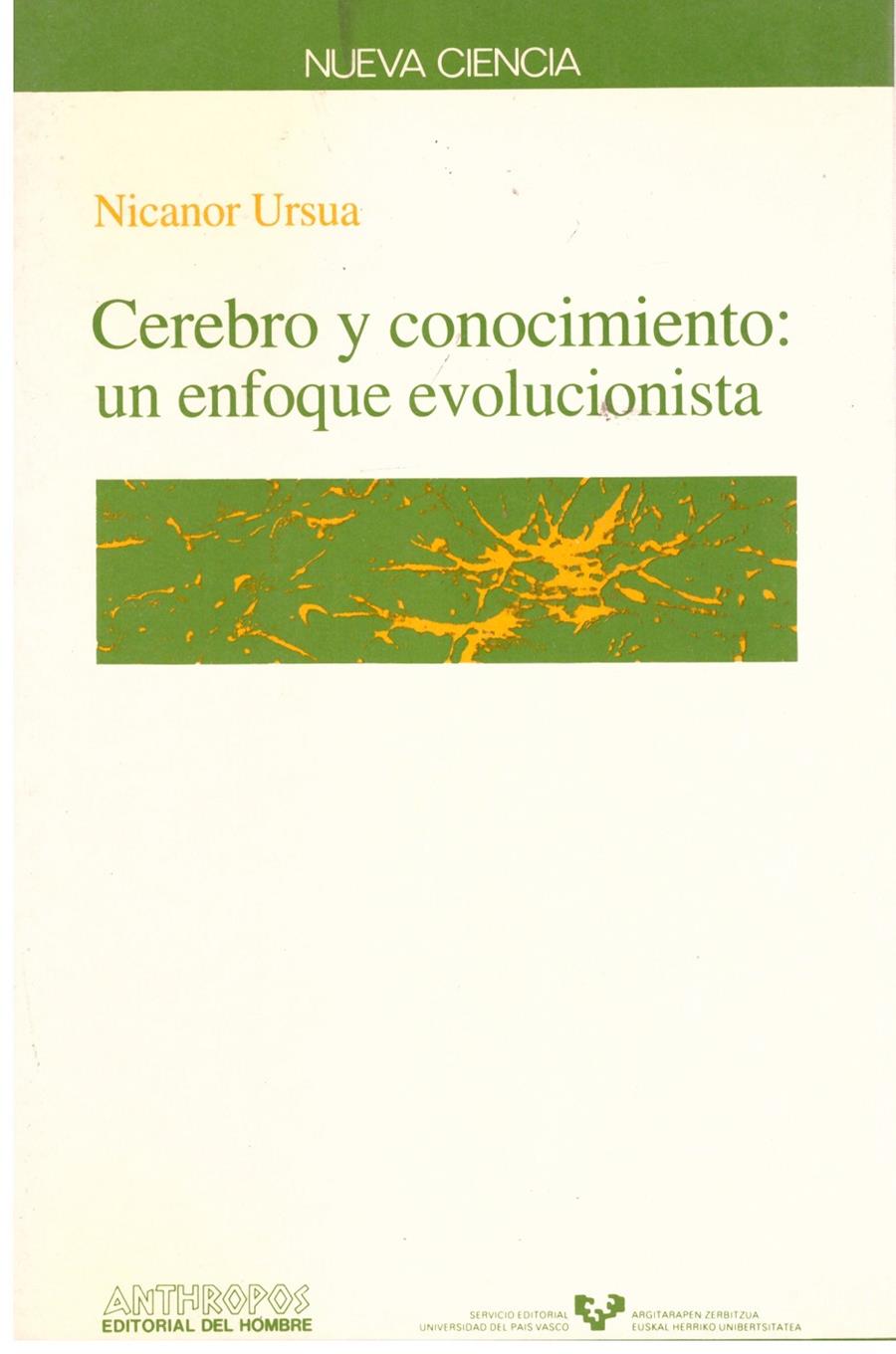 Cerebro y conocimiento un enfoque evolucionista | 9999900202342 | Ursua, Nicanor | Llibres de Companyia - Libros de segunda mano Barcelona