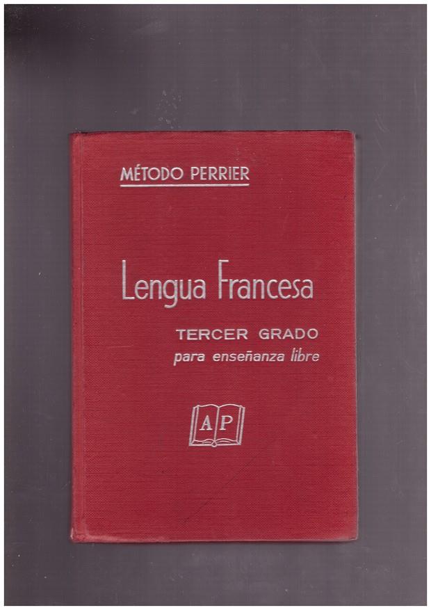 LENGUA FRANCESA TERCER GRADO | 9999900169751 | PERRIER, A.  | Llibres de Companyia - Libros de segunda mano Barcelona