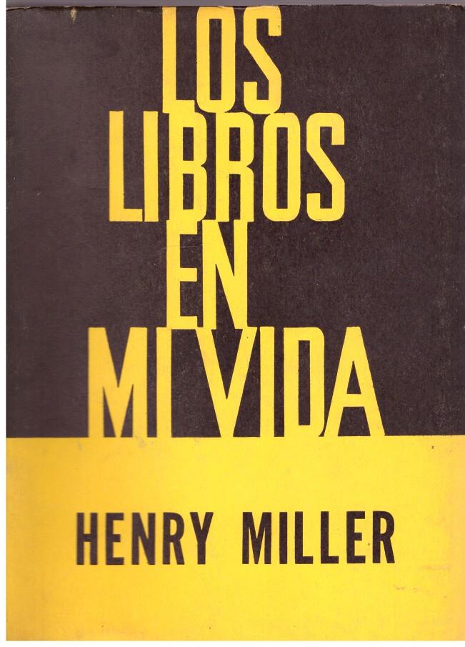 LOS LIBROS EN MI VIDA | 9999900185706 | MILLER, HENRY | Llibres de Companyia - Libros de segunda mano Barcelona