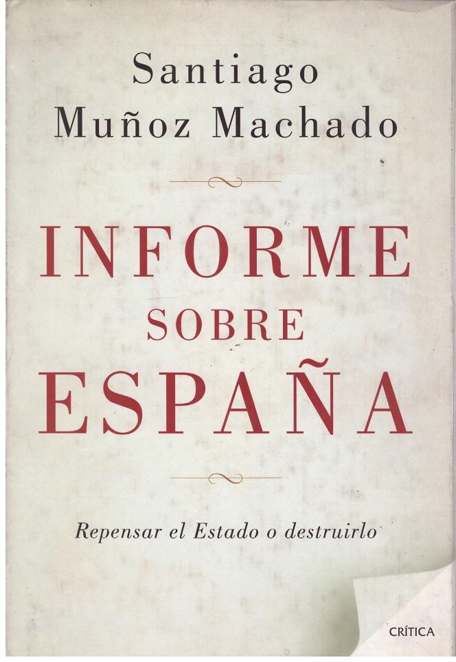INFORME SOBRE ESPAÑA | 9999900179231 | Muñoz Machado, Santiago | Llibres de Companyia - Libros de segunda mano Barcelona