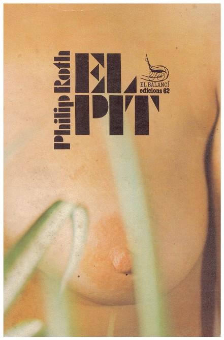 EL PIT | 9999900004168 | Roth, Phillip | Llibres de Companyia - Libros de segunda mano Barcelona