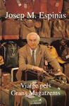 VIATGE PELS GRANS MAGATZEMS | 9999900227598 | Espinàs, Josep Mª | Llibres de Companyia - Libros de segunda mano Barcelona