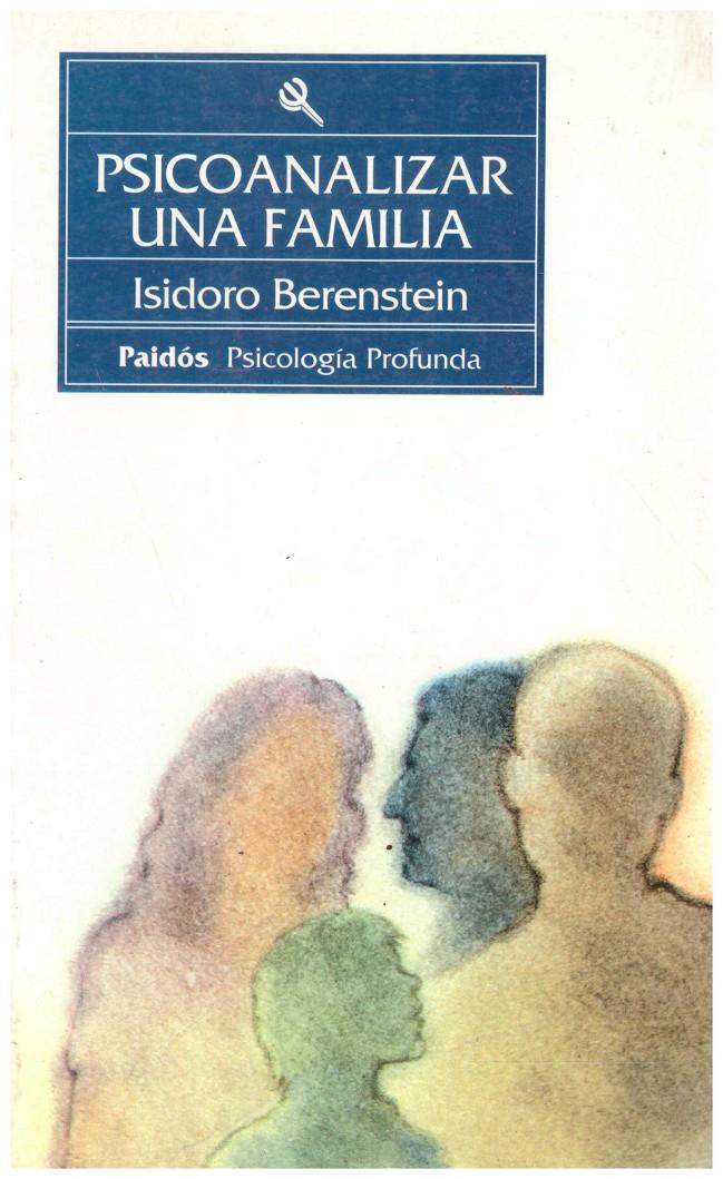 PSICOANALIZAR UNA FAMILIA | 9999900215038 | Berenstein, Isidoro | Llibres de Companyia - Libros de segunda mano Barcelona