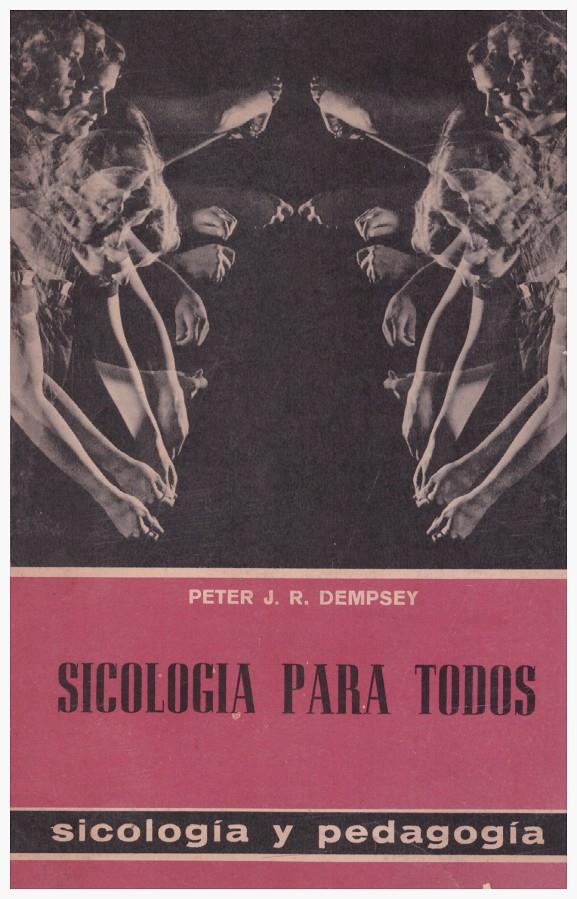 SICOLOGÍA PARA TODOS | 9999900122558 | Dempsey, Peter JR | Llibres de Companyia - Libros de segunda mano Barcelona