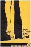 JOC BRUT | 9999900230857 | Pedrolo, Manuel de | Llibres de Companyia - Libros de segunda mano Barcelona