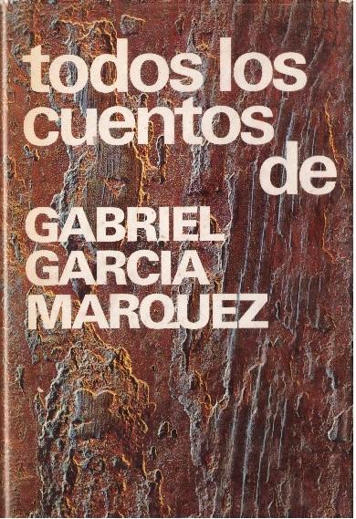 TODOS LOS CUENTOS DE GABRIEL GARCIA MARQUEZ | 9999900226270 | García Márquez, Gabriel | Llibres de Companyia - Libros de segunda mano Barcelona