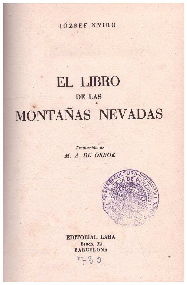 EL LIBRO DE LAS MONTAÑAS NEVADAS | 9999900120479 | Nyirö, József | Llibres de Companyia - Libros de segunda mano Barcelona