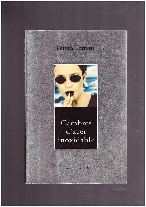 CAMBRES D'ACER INOXIDABLE. | 9999900162813 | Torrent, Ferran. | Llibres de Companyia - Libros de segunda mano Barcelona