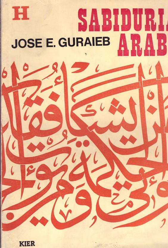 SABIDURIA ARABE | 9999900025521 | Guraieb, Jose E | Llibres de Companyia - Libros de segunda mano Barcelona