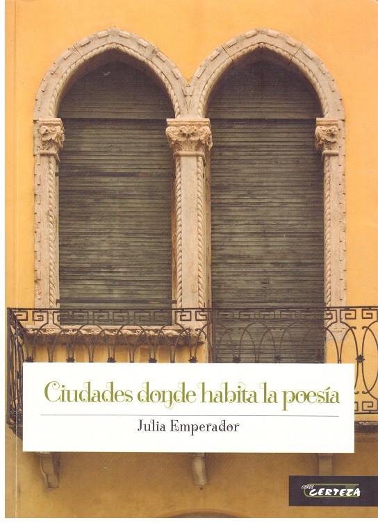 CIUDADES DONDE HABITA LA POESIA | 9999900206760 | Emperador, Julia | Llibres de Companyia - Libros de segunda mano Barcelona