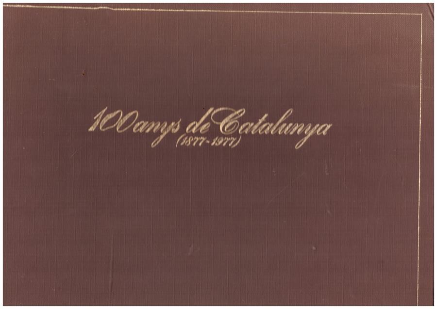100 ANYS DE CATALUNYA 1877-1977 | 9999900207798 | Llibres de Companyia - Libros de segunda mano Barcelona