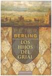 LOS HIJOS DEL GRIAL | 9999900168112 | BERLING, PETER | Llibres de Companyia - Libros de segunda mano Barcelona