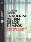 LA GUERRA DEL FIN DE LOS TIEMPO | 9999900222432 | Wood, Graeme | Llibres de Companyia - Libros de segunda mano Barcelona