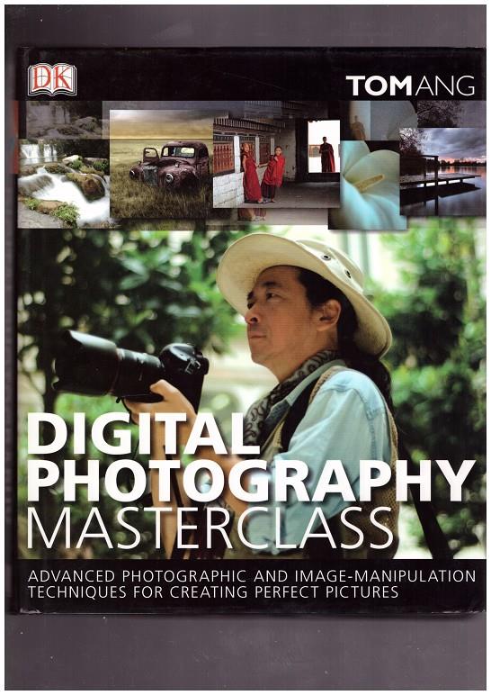 DIGITAL PHOTOGRAPHY MASTER CLASS | 9999900169560 | ANG TOM | Llibres de Companyia - Libros de segunda mano Barcelona