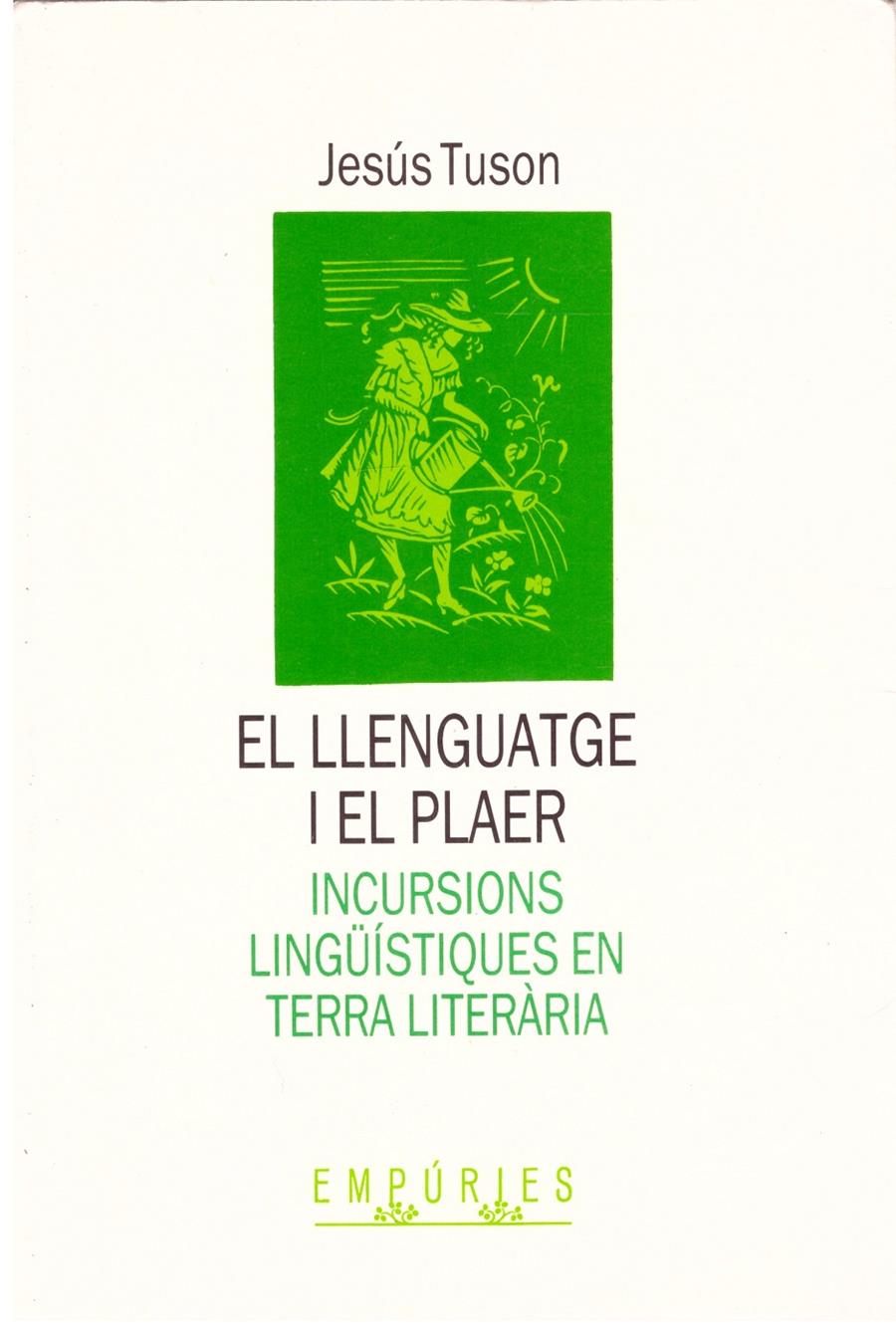 El llenguatge i el plaer | 9999900204728 | Tuson Valls, Jesús | Llibres de Companyia - Libros de segunda mano Barcelona