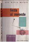 FIESTA AL NOROESTE | 9999900227017 | Matute, Ana María | Llibres de Companyia - Libros de segunda mano Barcelona