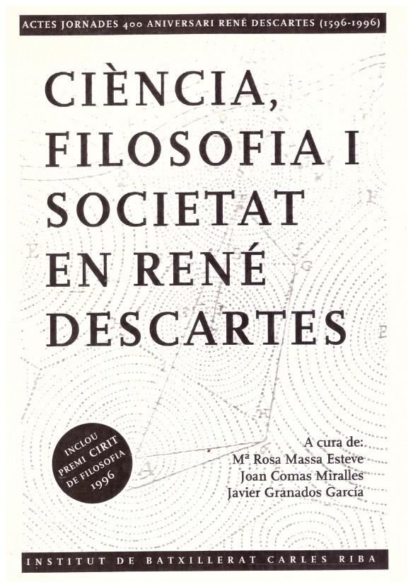 CIÈNCIA, FILOSOFIA I SOCIETAT EN RENÉ DESCARTES. | 9999900132052 | Varios Autores. | Llibres de Companyia - Libros de segunda mano Barcelona