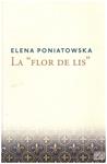 LA "FLOR DE LIS" | 9999900216547 | Poniatowska, Elena | Llibres de Companyia - Libros de segunda mano Barcelona