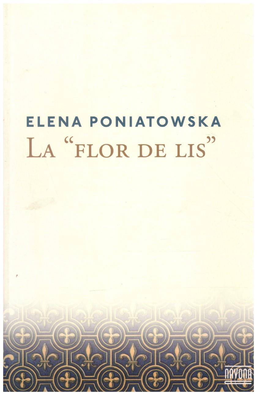 LA "FLOR DE LIS" | 9999900216547 | Poniatowska, Elena | Llibres de Companyia - Libros de segunda mano Barcelona