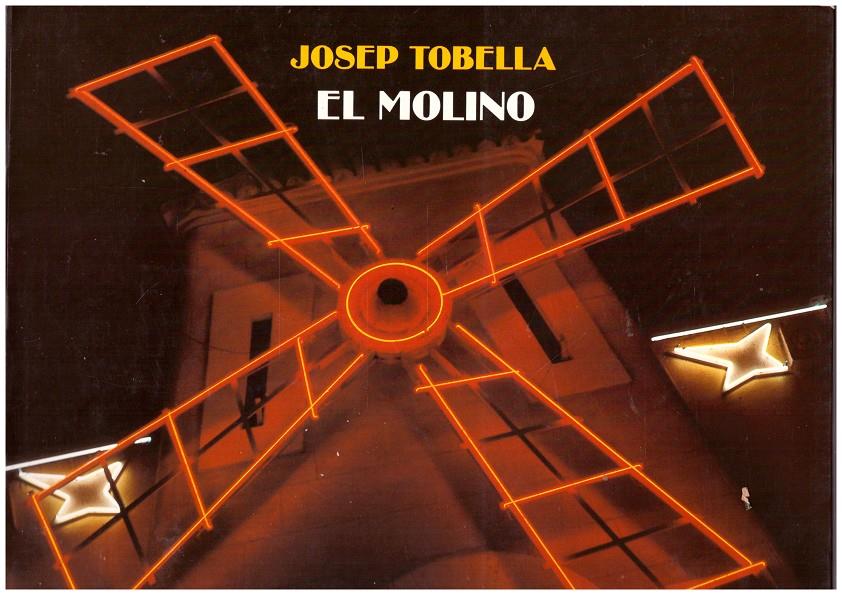 EL MOLINO | 9999900207682 | Tobello, Josep | Llibres de Companyia - Libros de segunda mano Barcelona