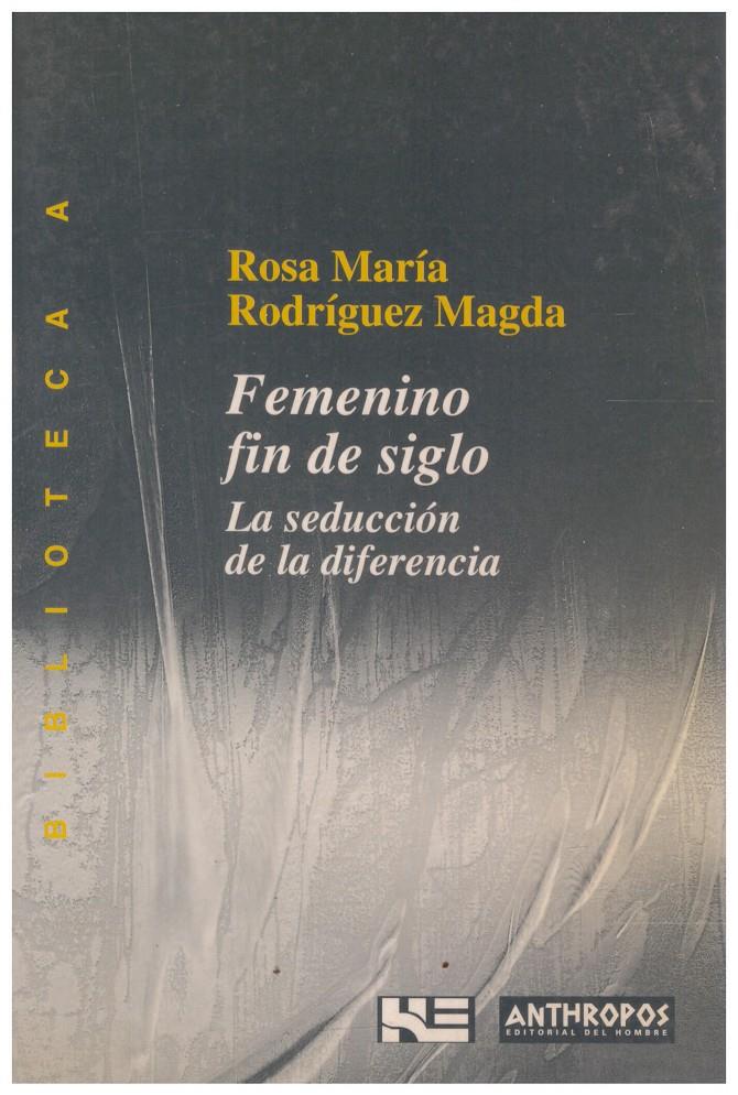 FEMENINO FIN DE SIGLO | 9999900211849 | Rodríguez Magda, Rosa María | Llibres de Companyia - Libros de segunda mano Barcelona