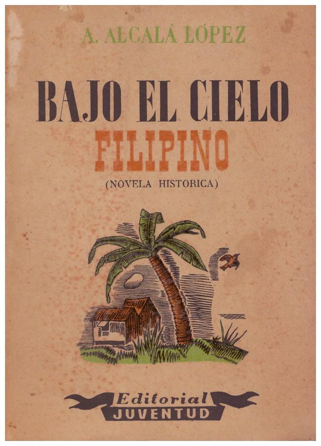 BAJO EL CIELO FIFLIPINO | 9999900183658 | Alcala López, A | Llibres de Companyia - Libros de segunda mano Barcelona
