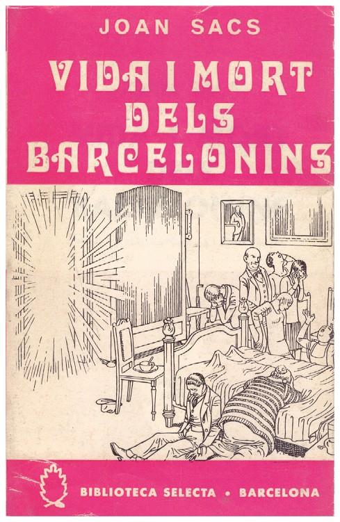 VIDA I MORT DELS BARCELONINS | 9999900060973 | Sacs, Joan | Llibres de Companyia - Libros de segunda mano Barcelona