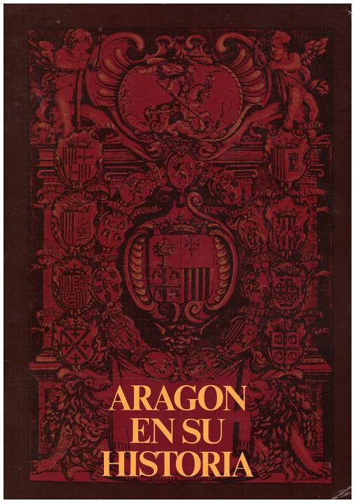 ARAGON EN SU HISTORIA | 9999900217971 | AA.VV | Llibres de Companyia - Libros de segunda mano Barcelona