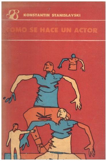 COMO SE HACE UN ACTOR | 9999900233018 | Stanislavski, Konstantin | Llibres de Companyia - Libros de segunda mano Barcelona