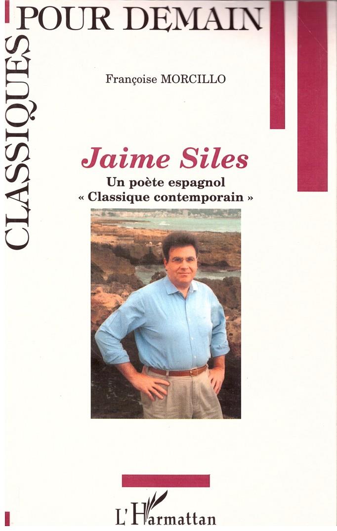 JAIME SILES: UN POÈTE ESPAGNOL | 9999900200768 | Morcillo, Françoise | Llibres de Companyia - Libros de segunda mano Barcelona