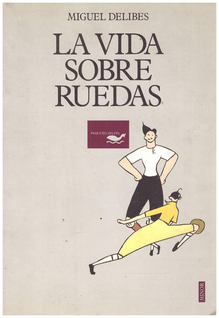 LA VIDA SOBRE RUEDAS | 9999900211245 | Delibes, Miguel | Llibres de Companyia - Libros de segunda mano Barcelona