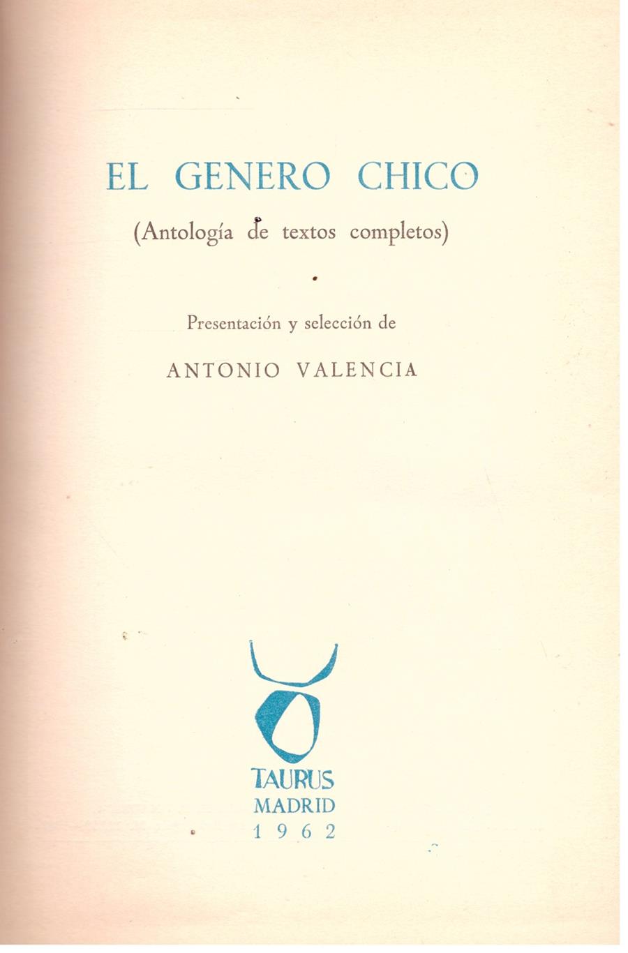 EL GENERO CHICO | 9999900097214 | Valencia, Antonio. | Llibres de Companyia - Libros de segunda mano Barcelona