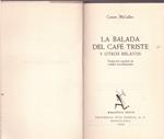 LA BALADA DEL CAFE TRISTE Y OTROS RELATOS | 9999900223521 | McCullers, Carson | Llibres de Companyia - Libros de segunda mano Barcelona