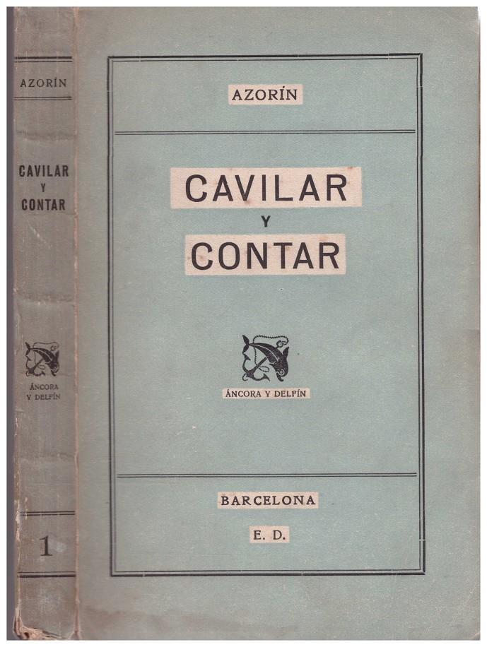 CAVILAR Y CONTAR | 9999900081879 | Azorin. (Seudonimo J. Martinez Ruiz) | Llibres de Companyia - Libros de segunda mano Barcelona