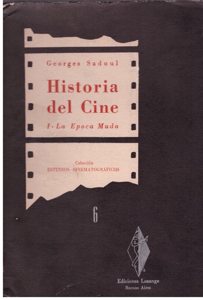 HISTORIA DEL CINE  I - LA EPOCA MUDA | 9999900178401 | SADOUL, GEORGES | Llibres de Companyia - Libros de segunda mano Barcelona