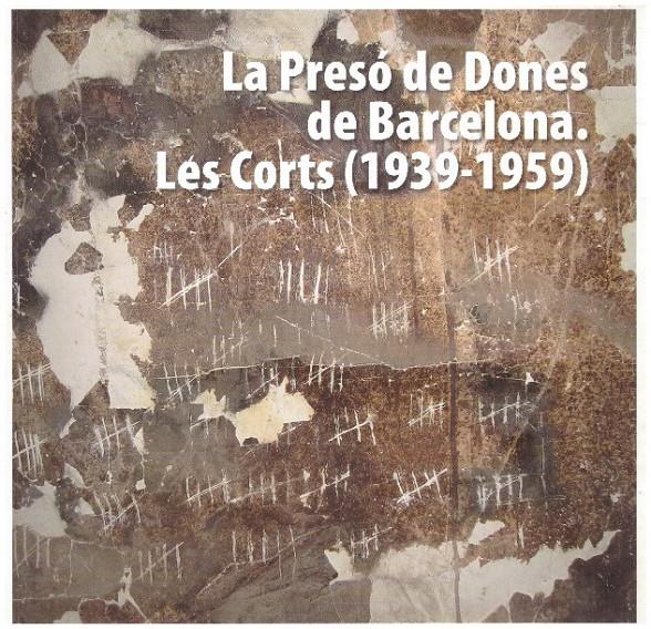 LE PRESÓ DE BARCELONA. LES CORTS (1939-1959) | 9999900232295 | AA.VV | Llibres de Companyia - Libros de segunda mano Barcelona