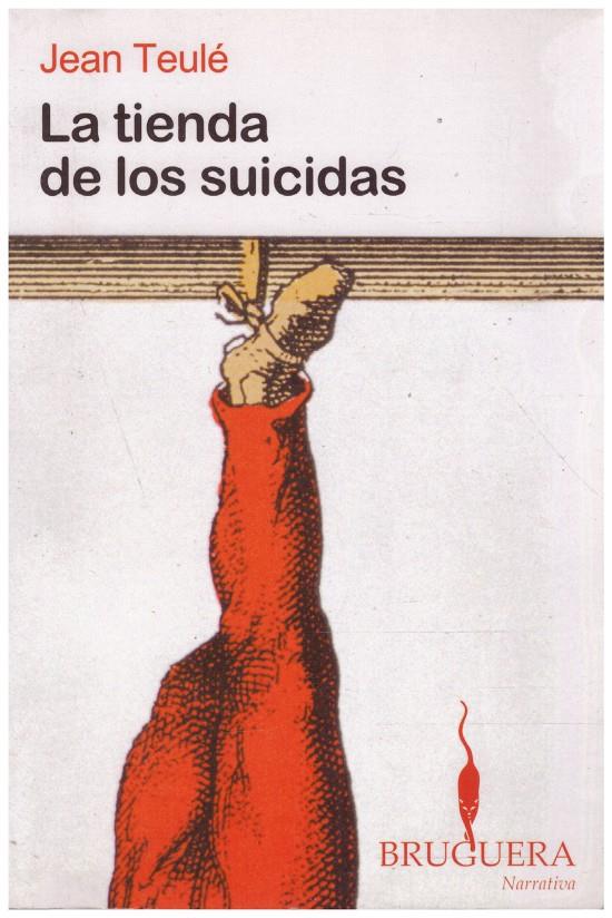 LA TIENDA DE LOS SUICIDAS | 9999900010268 | Teulé, Jean | Llibres de Companyia - Libros de segunda mano Barcelona
