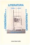 LA ENSEÑANZA DE LA LITERATURA EN EL FRANQUISMO (1936 - 1951) | 9999900199802 | Valls, Fernando | Llibres de Companyia - Libros de segunda mano Barcelona