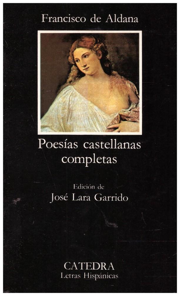 POESIAS CASTELLANAS COMPLETAS | 9999900224092 | Aldana, Francisco De | Llibres de Companyia - Libros de segunda mano Barcelona